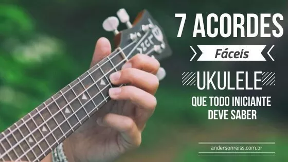 acordes ukulele super fáceis para iniciantes